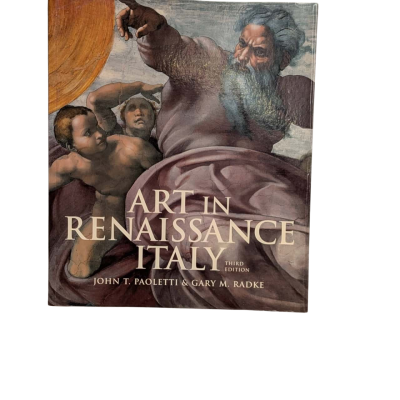 Art in Renaissance Italy (Third Edition) - John Paoletti and Gary Radke
