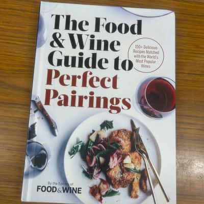 The food and wine Guide to perfect Pairings 