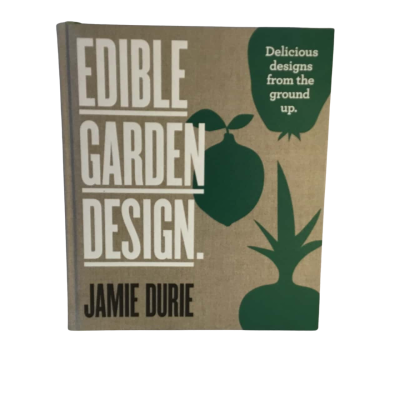 Edible Garden  Design Jamie Durie Hard Cover Book