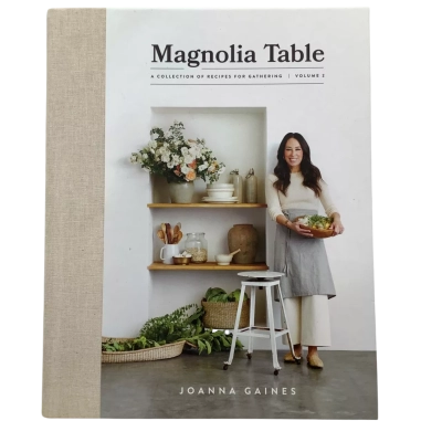 “Magnolia Table A Collection of Recipes for Gatherings” Vol 3 by Joanna Gaines