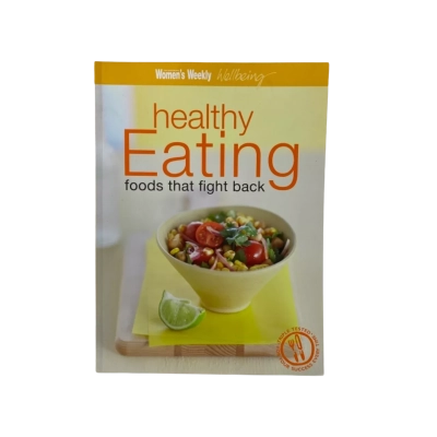 The Australian Women’s Weekly Healthy Eating