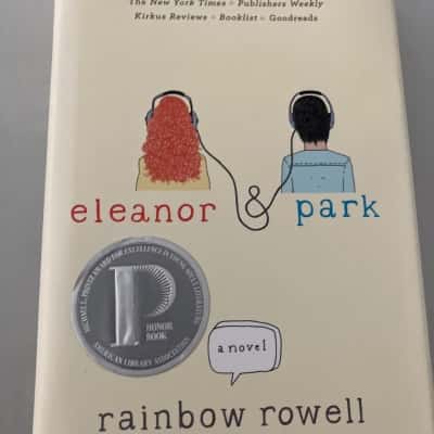 Eleanor & park, a novel by rainbow rowell