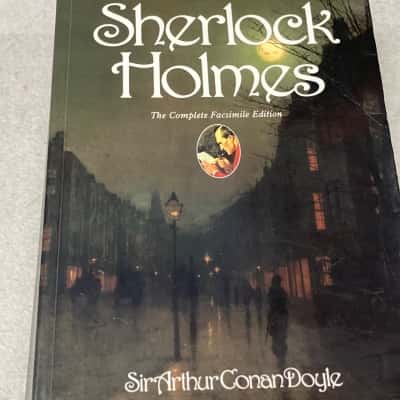 The original illustrated ‘strand’ Sherlock Holmes the complete facsimile edition- Sir Arthur Conan Doyle