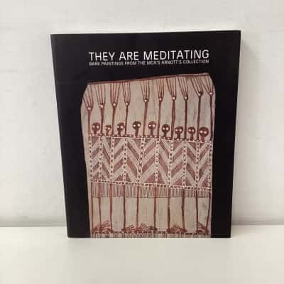 They Are Meditating: Bark Paintings from the MCA's Arnott's Collection book