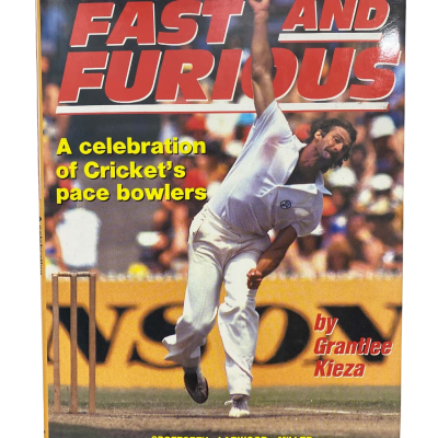 Fast and Furious - A celebration of Cricket’s pace bowlers by Grantlee Kieza