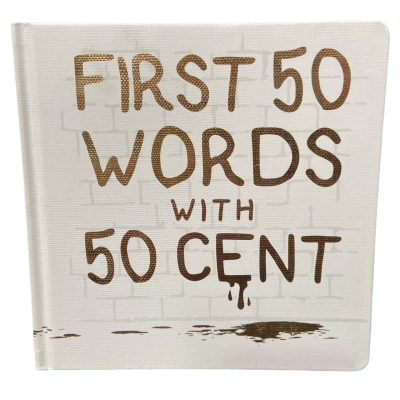 50 First Words With 50 Cent – A Hip Hop Learning Adventure
