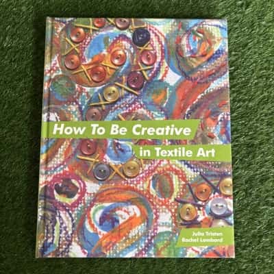 How to Be Creative in Textile Art