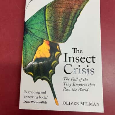 The Insect crisis, Oliver Milman 