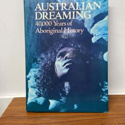 Australian Dreaming 40,000 years of Aboriginal History 