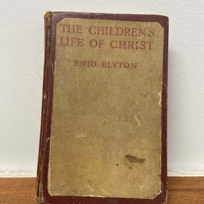 Vintage book “The children’s life of Christ” Enid Blyton published 1940s