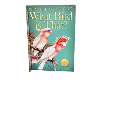 What Bird is That? Neville W. Cayley Signature Edition Hardcover