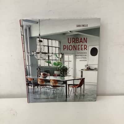 Urban Pioneer: Interiors Inspired by Industrial Design hardcover book