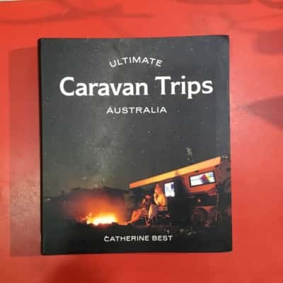 Ultimate Caravan Trips: Australia