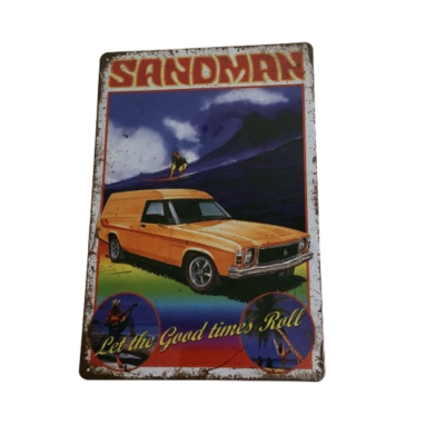 Brand New Sandman Let the Good Times Roll Metal Man Cave Aussie Car Sign #2270-1-pp