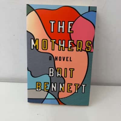 The Mothers by Brit Bennett
