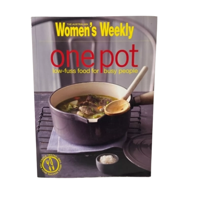 The Australian Women’s Weekly One Pot Low Fuss Food got Busy People