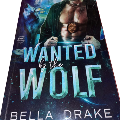 Wanted by The Wolf - Bella Drake- Fantasy