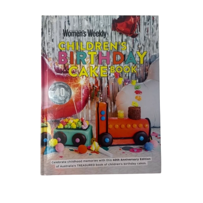 The Australian Women’s Weekly Children’s Birthday Cake Book