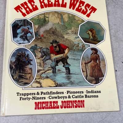 The Real West by Michael Johnson