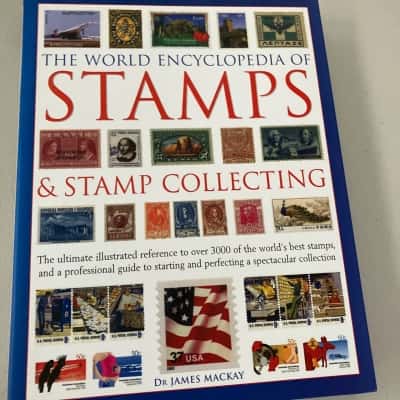 The world encyclopedia of stamps & stamp collecting - dr. James Mackay 