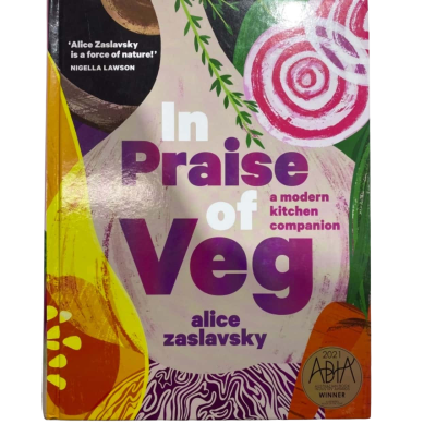 In Praise Of Veg - A Modern Kitchen Companion By Alice Zaslavsky
