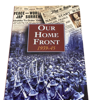 Our Home Front 1939-45