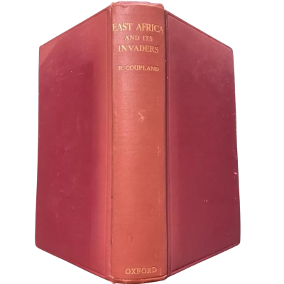 East Africa And Its Invaders by R. Coupland 1st Edition Vintage Hardback