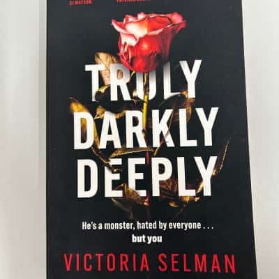 Truly Darkly Deeply, Victoria Selman 