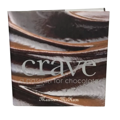 Crave, a Passion for Chocolate by Maureen McKeon