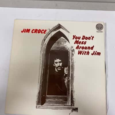 JIM CROCE You Don’t Mess Around With Jim.