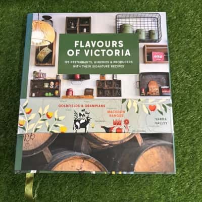 Flavours of Victoria Favourite Restaurants, Wineries, Producers and Hotels with their Signature Dishes