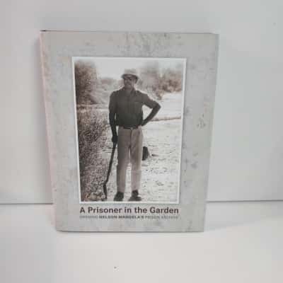 A Prisoner in the Garden: Opening Nelson Mandela's Prison Archive