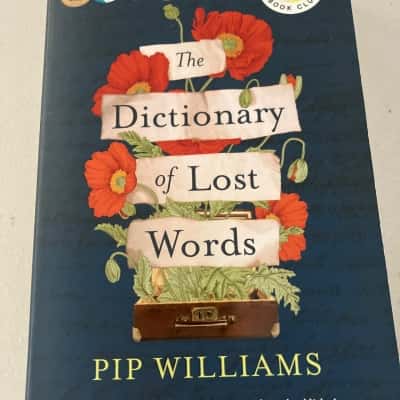 Pip Williams - the dictionary of lost words 
