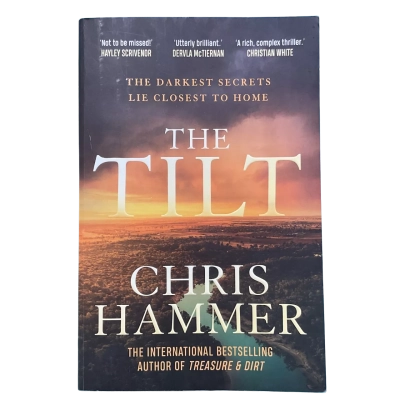 The Tilt by Chris Hammer Signed 1st Edition Soft Back