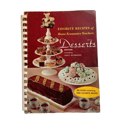 Favorite Recipes of Home Economics Teachers: Desserts Including Party Beverages Vintage 1963 Spiral Bound Recipe Book