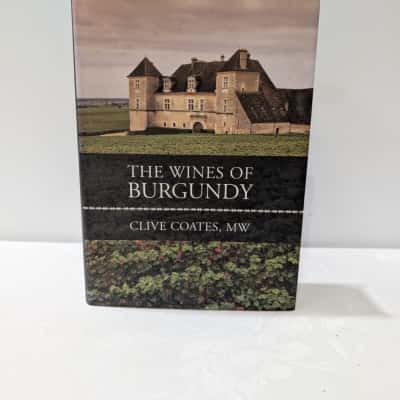 The Wines of Burgundy by Clive Coates Hardcover