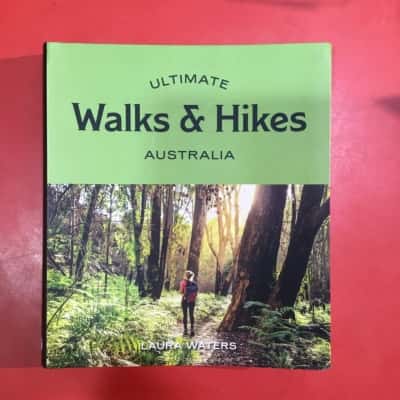 Ultimate Walks and Hikes: Australia