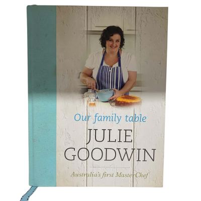 Julie Goodwin - Our Family Table