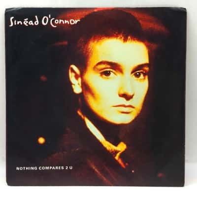 7" Vinyl Record Sinéad O'Connor – Nothing Compares 2 U - Released 1990 Record & Sleeve Condition Is Excellent
