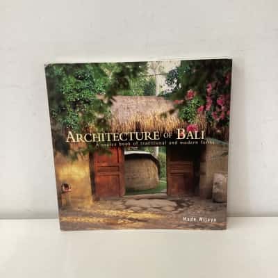 Architecture of Bali: A Source Book of Traditional and Modern Forms book