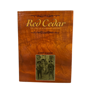 Red Cedar The Tree of Australia’s History