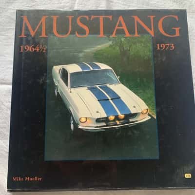 Mustang 1964½ to 1973 by Mike Mueller
