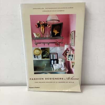 Fashion Designers at Home: The Private Spaces of 21 Makers of Style hardcover book