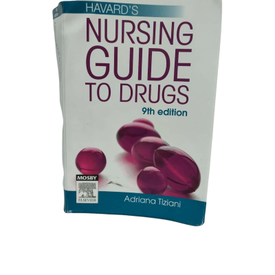 Harvard's Nursing Guide to Drugs, 9th Edition by Adriana Tiziani(s)