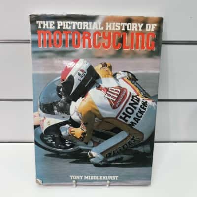 The Pictorial History of Motorcycling (by Tony Middlehurst)