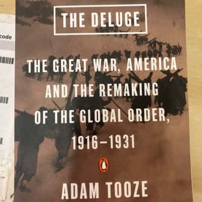 The Deluge: The Great War, America and the remaking of the global order, 1916-1931