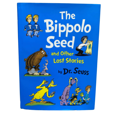 The Bippolo Seed And Other Lost Stories Book By Dr. Seuss