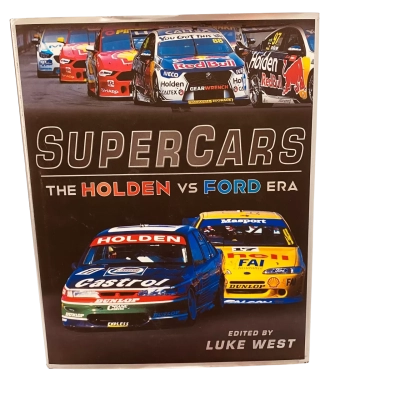 Supercars, The Holden vs Ford Era by Luke West Hardback Book