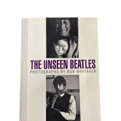 The Unseen Beatles Photos Bob Whitaker Book