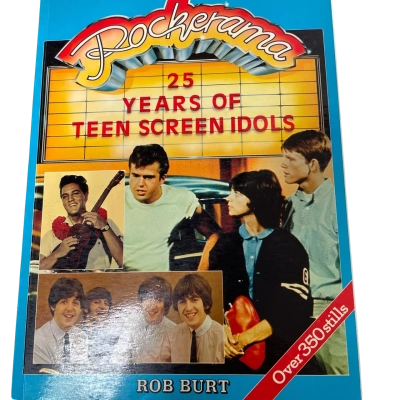 Rockerrama 25 Years of Teen Screen Idols By Rob Burt